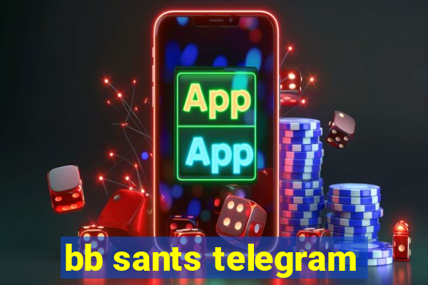 bb sants telegram