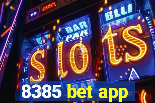 8385 bet app