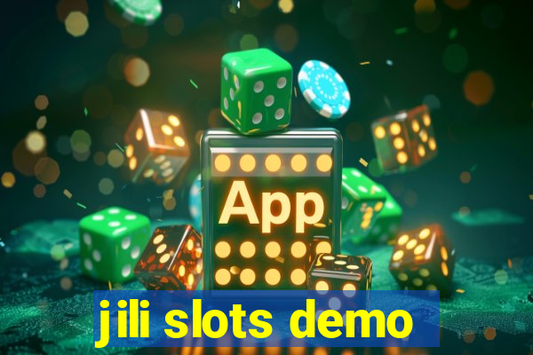 jili slots demo