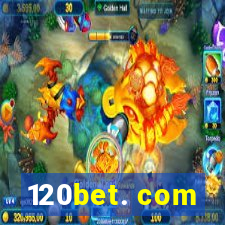 120bet. com