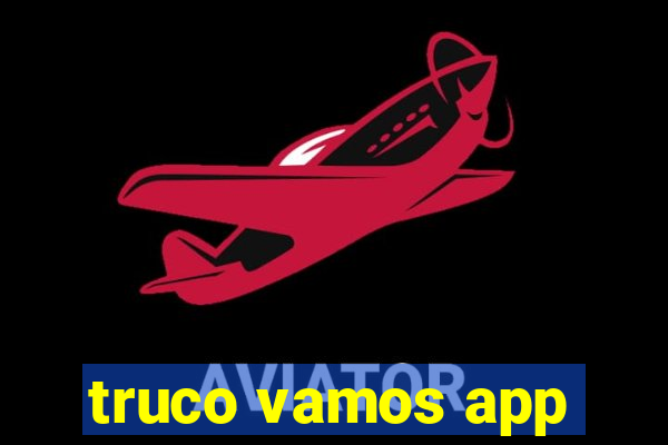 truco vamos app