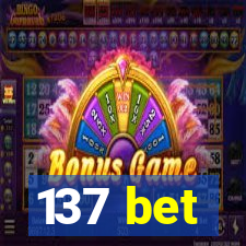 137 bet