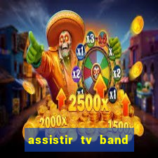 assistir tv band bahia ao vivo