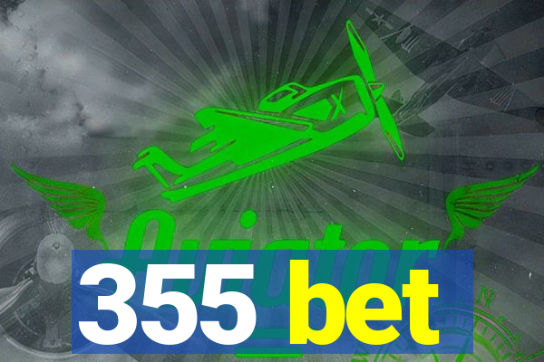 355 bet