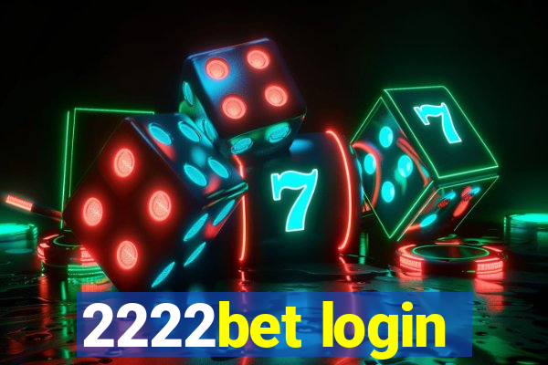 2222bet login