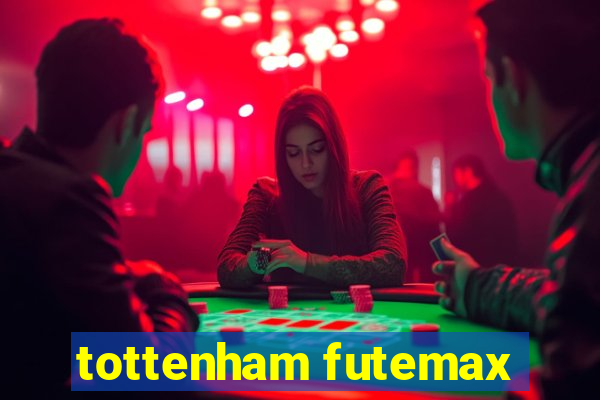 tottenham futemax