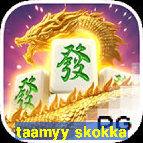 taamyy skokka