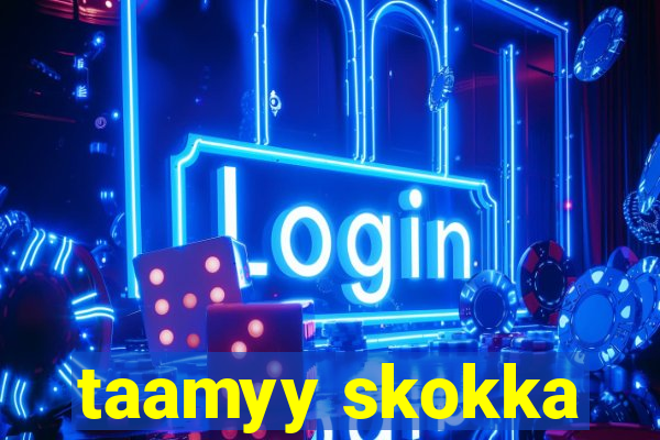 taamyy skokka