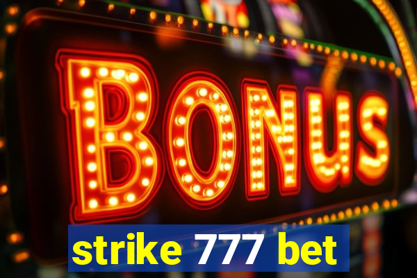 strike 777 bet