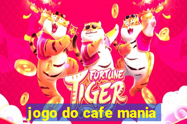 jogo do cafe mania