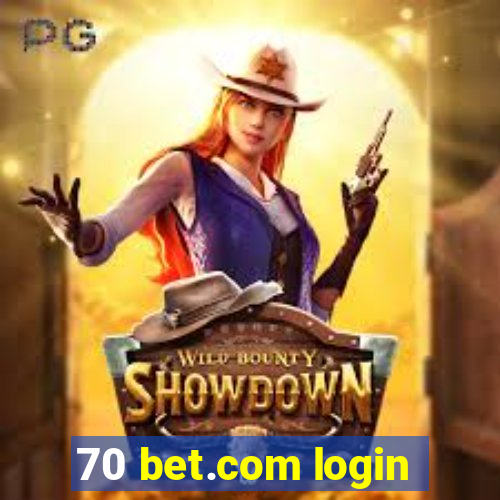 70 bet.com login