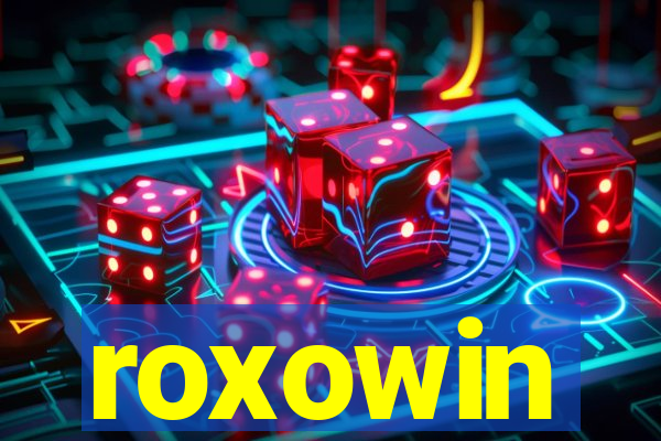 roxowin