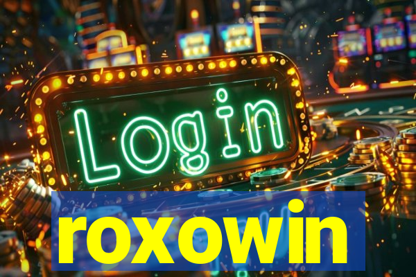 roxowin