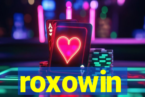 roxowin