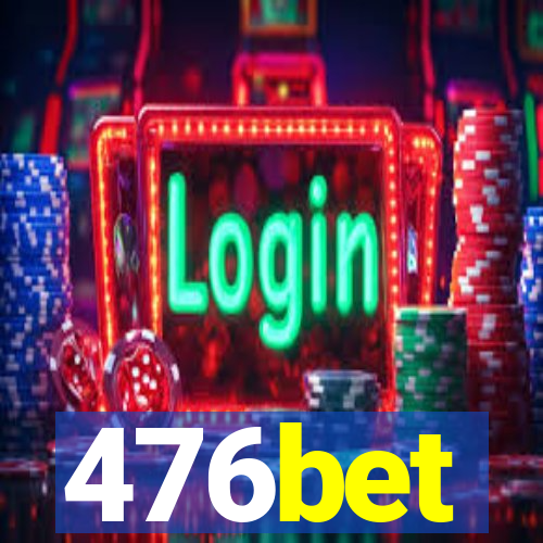 476bet