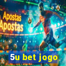 5u bet jogo