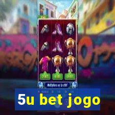 5u bet jogo