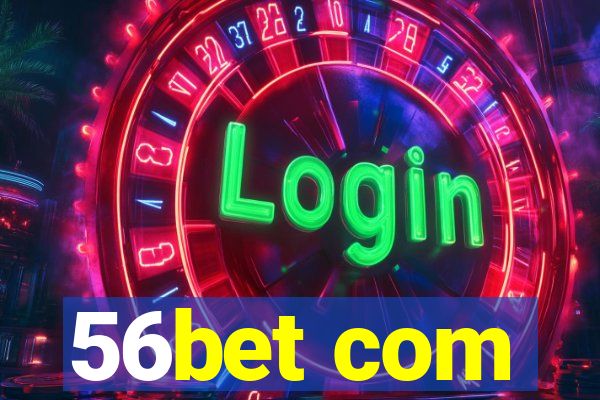 56bet com