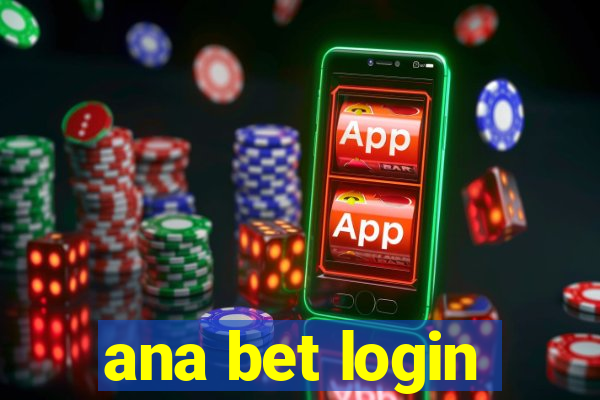 ana bet login