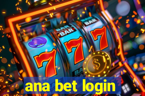 ana bet login