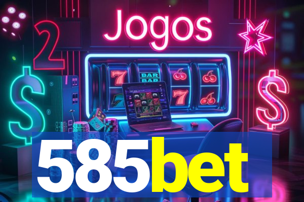 585bet