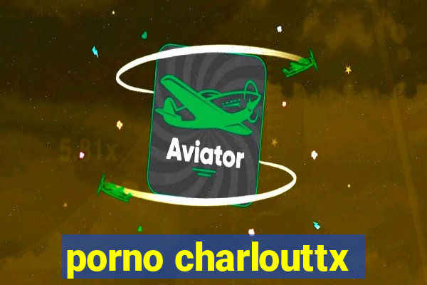 porno charlouttx