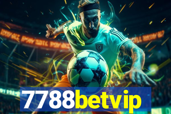 7788betvip