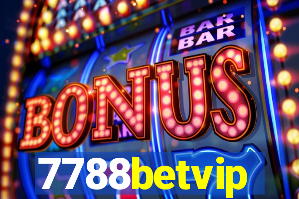 7788betvip