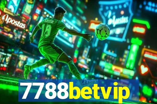 7788betvip