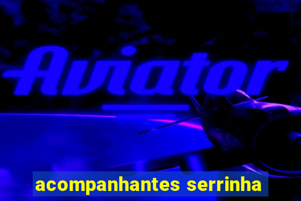 acompanhantes serrinha