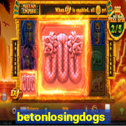 betonlosingdogs