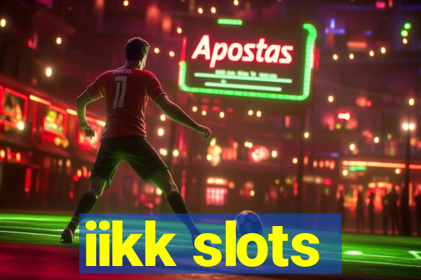 iikk slots