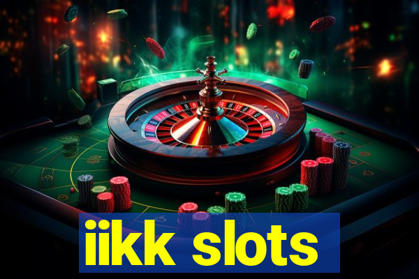 iikk slots