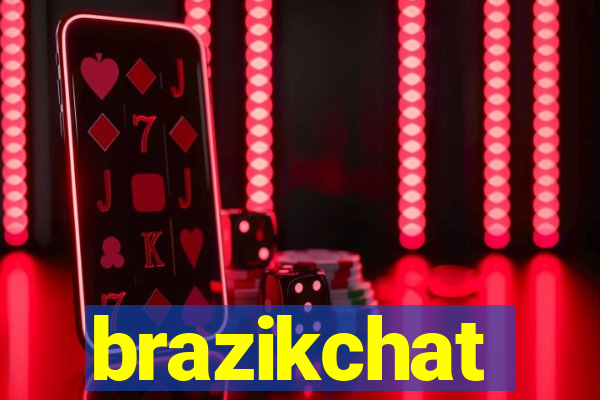 brazikchat