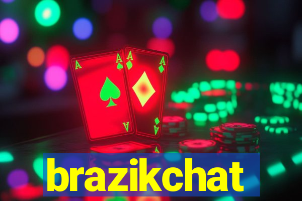 brazikchat