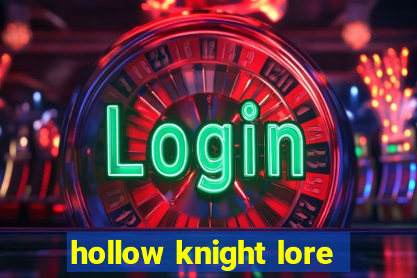 hollow knight lore