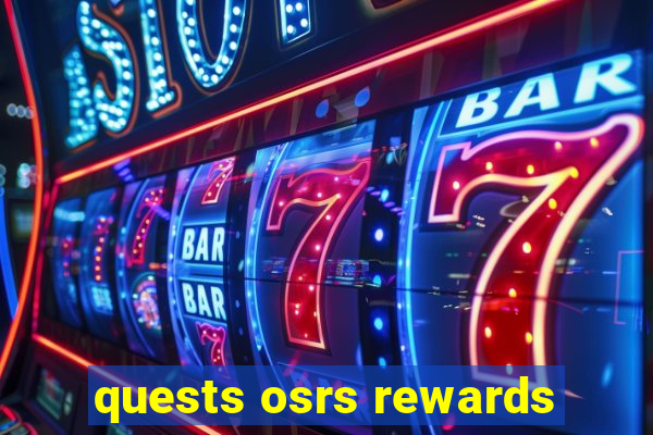 quests osrs rewards