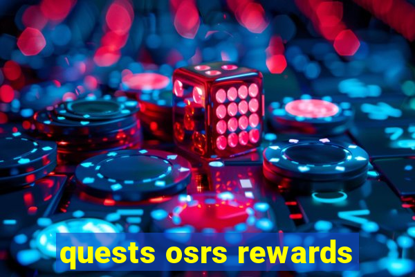 quests osrs rewards