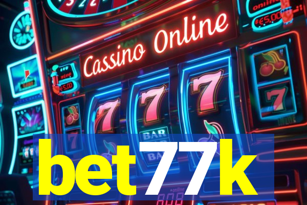 bet77k