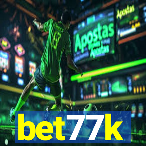 bet77k