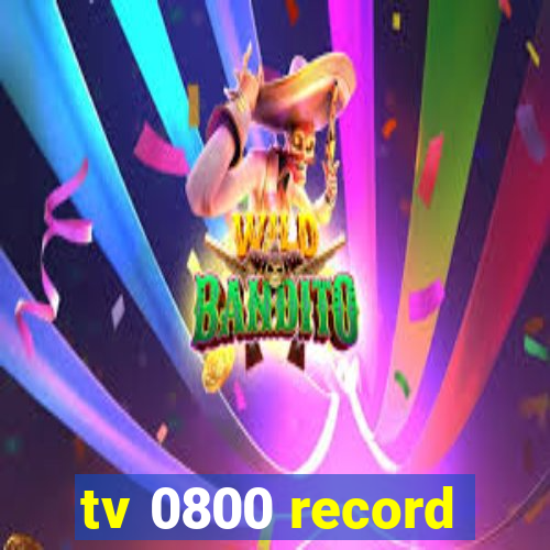 tv 0800 record