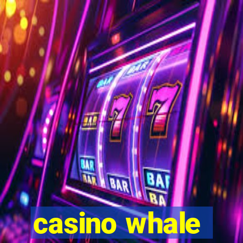 casino whale