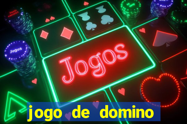 jogo de domino online valendo dinheiro