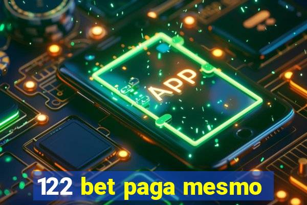 122 bet paga mesmo