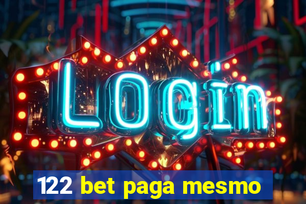 122 bet paga mesmo