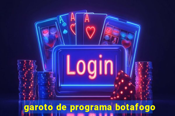 garoto de programa botafogo