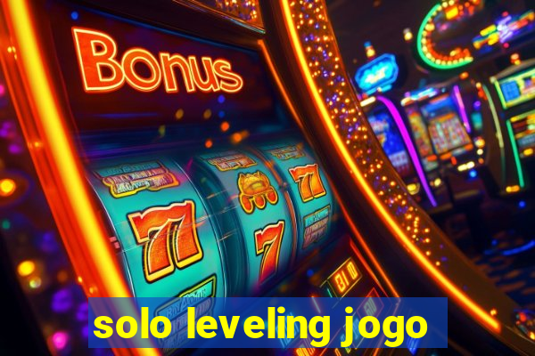 solo leveling jogo