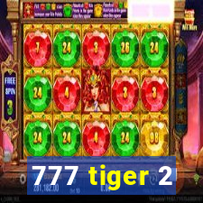 777 tiger 2