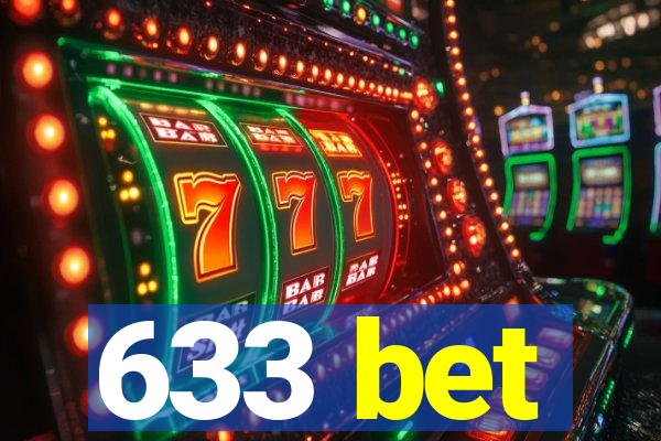 633 bet