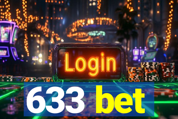 633 bet